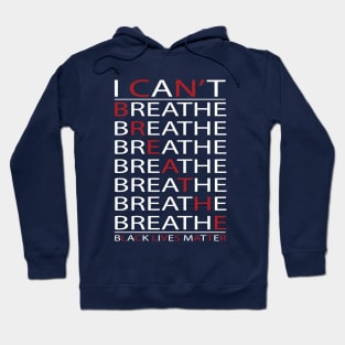 I Can't Breathe Black Lives Matter Hoodie